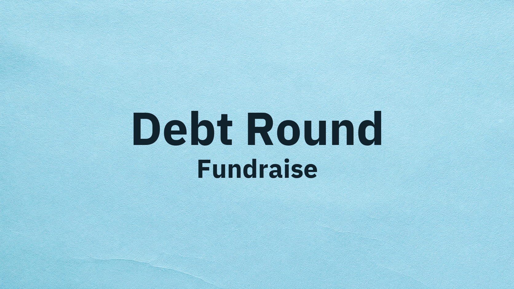 Debt Round funding image